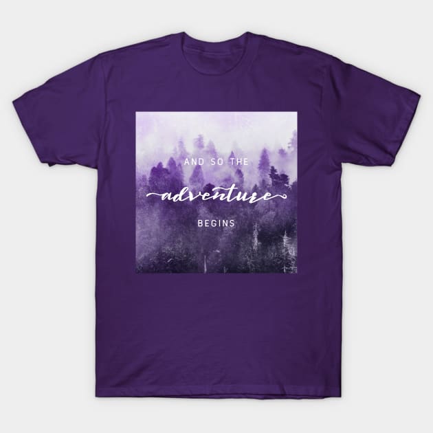 And So The Adventure Begins IX - Ultra Violet Forest T-Shirt by Cascadia by Nature Magick